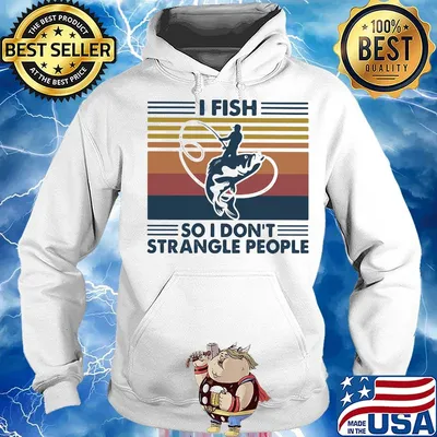 Fishing I fish so I don't strangle people vintage retro s Hoodie