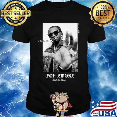 Forever pop smoke rest in peace 1999 2020 picture shirt
