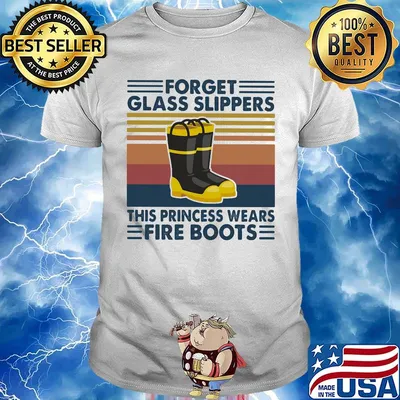 forget glass slippers this princess wears fire boots vintage retro shirt