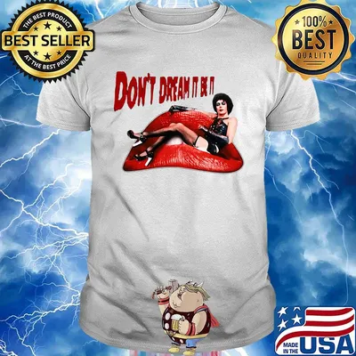Frank n. Furter don't dream it lips shirt