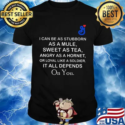 General mills I can be as stubborn as a mule sweet as tea shirt