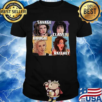 Golden girls savage classy rachet bougie shirt