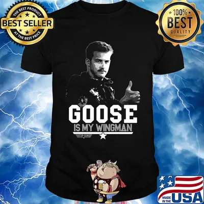Goose is my wingman top gun star shirt