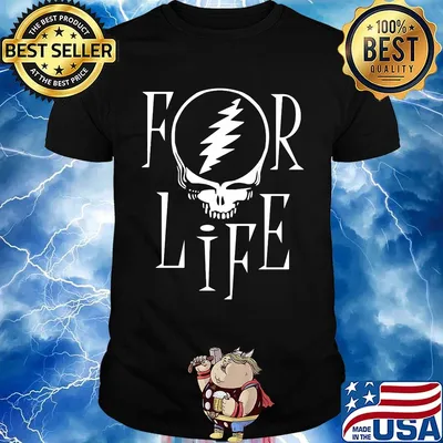 Grateful dead band for life shirt