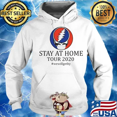 Grateful dead wear mask stay at home tour 2020 we will get by s Hoodie
