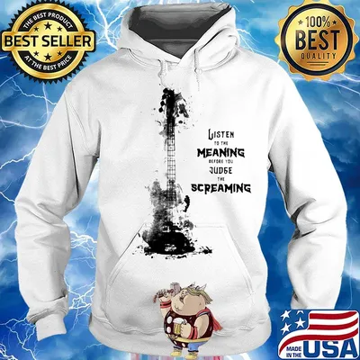 Guitar listen to the meaning before you judge the screaming s Hoodie