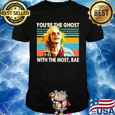 Halloween beetlejuice michael keaton you're the ghost with the most bae vintage retro shirt