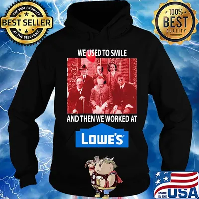 Halloween horror characters we used to smile and then we worked at lowe's s Hoodie