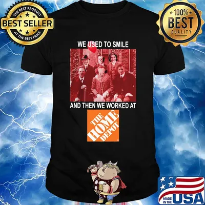 Halloween horror characters we used to smile and then we worked at the home depot shirt