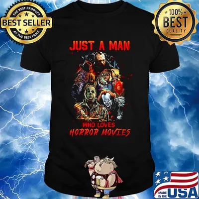 Halloween just a man who loves horror movies shirt