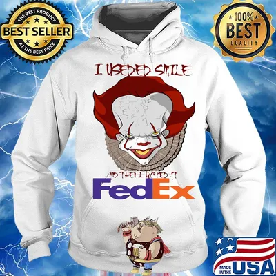 Halloween pennywise i useded smile and then i worked at fedex s Hoodie