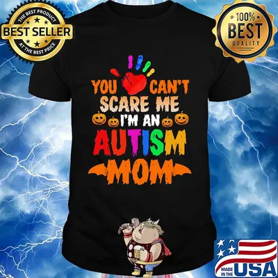 Halloween You can't scare me I'm an autism mom shirt