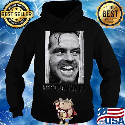 Here's johnny face picture s Hoodie