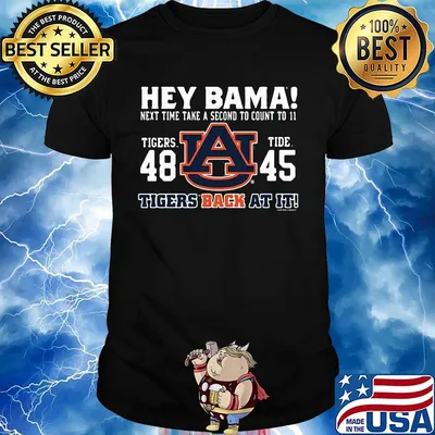 Hey bama next time take a second to count to it tigers back at it shirt