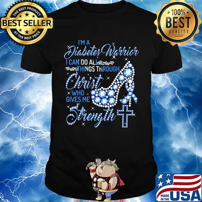 High heels i'm a diabetes warrior i can do all things through christ who gives me strength diamond shirt