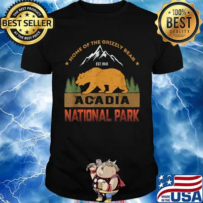 Home of the grizzly bear est 1910 acadia national park shirt