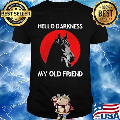 horse hello darkness my old friend moonblood shirt