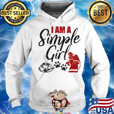 I am a simple girl coffee firefight s Hoodie