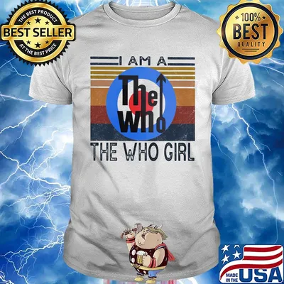 I am a the who girl vintage retro shirt