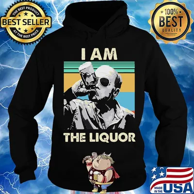 I am the liqour vintage s Hoodie
