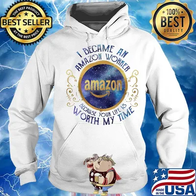 I became an amazon worker because your life is worth my time s Hoodie