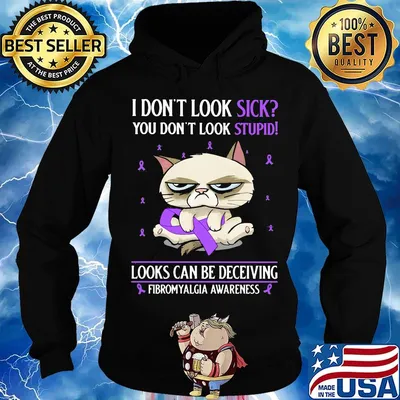 I don't look sick you don't look stupid looks can be deceiving fibromyalgia awareness cat s Hoodie