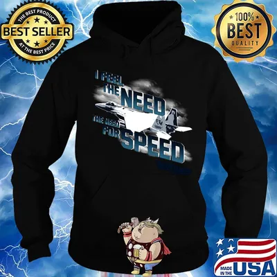 I feel the need the need for speed plane s Hoodie