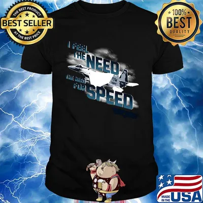 I feel the need the need for speed plane shirt