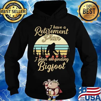 I Have A Retirement Plan I Plan On Finding Bigfoot Tree Vintage Retro Shirt Hoodie