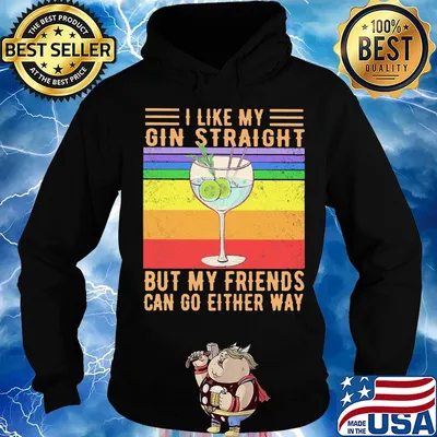 I like my gin straight but my friends can go either way vintage retro s Hoodie