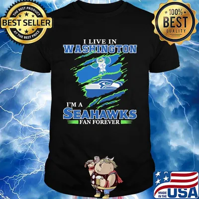 I live in washington i'm a seahawks fan forever shirt