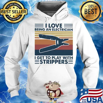 i love being an electrician i get to play with strippers vintage retro s Hoodie