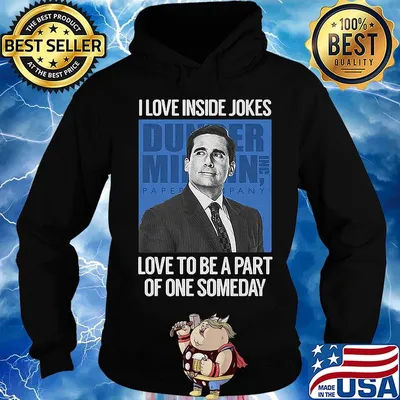 I love inside jokes love to be a part of one someday s Hoodie