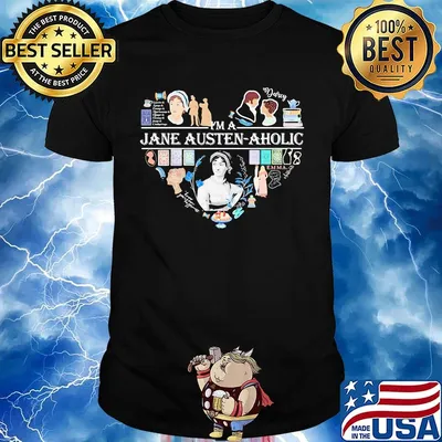 I'm a jane austen aholic heart shirt