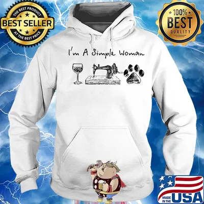 I'm a simple woman wine sewing paw dogs s Hoodie