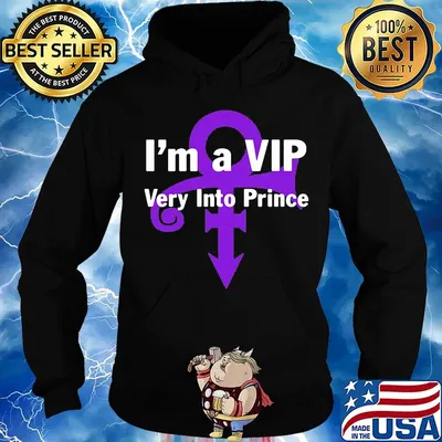 I'm a vip very into prince s Hoodie