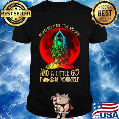I'm mostly peace love and light and a little go foot yourself yoga sunset shirt