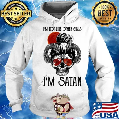 I'm not like other girls i'm satan sunset s Hoodie