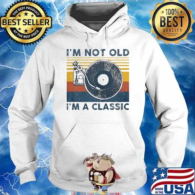I'm not old I'm a classic Old Record Player Vintage retro s Hoodie