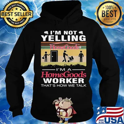 I'm not yelling i'm a homegoods worker that's how we talk vintage retro s Hoodie