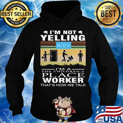 I'm not yelling i'm a the children's place worker that's how we talk vintage retro s Hoodie
