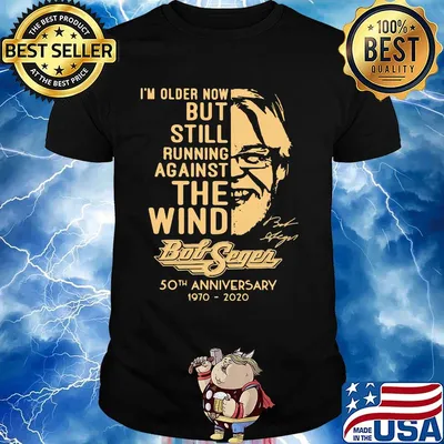 I'm older now but still running against the wind bob segen 50th anniversary 1970 2020 signature shirt