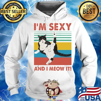 I'm sexy and I meow it vintage retro s Hoodie