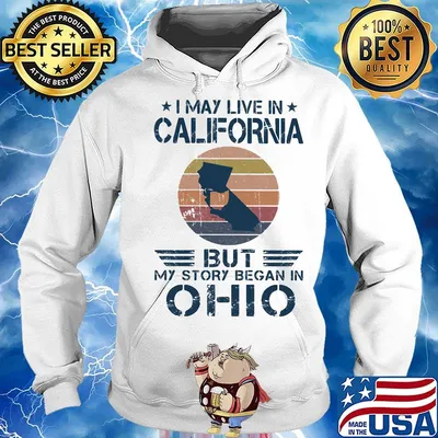 I may live in california but my story began in ohio vintage retro s Hoodie