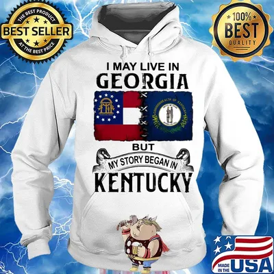 I may live in georgia but my story began in kentucky s Hoodie