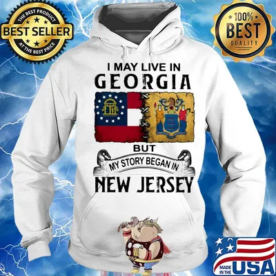 I may live in georgia but my story began in new jersey s Hoodie