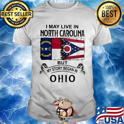I may live in north carolina but my story began in ohio shirt