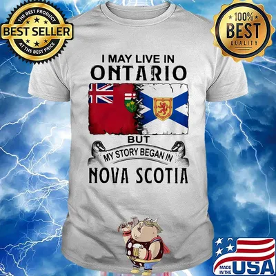 I may live in ontario but my story began in nova scotia shirt
