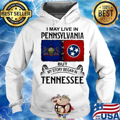 I may live in pennsylvania but my story began in tennessee s Hoodie