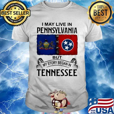 I may live in pennsylvania but my story began in tennessee shirt